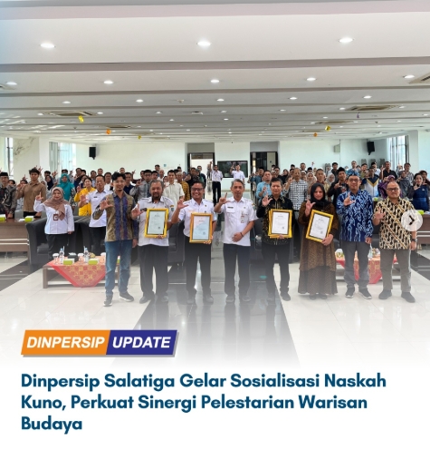 Dinpersip Salatiga Gelar Sosialisasi Naskah Kuno, Perkuat Sinergi Pelestarian Warisan Budaya